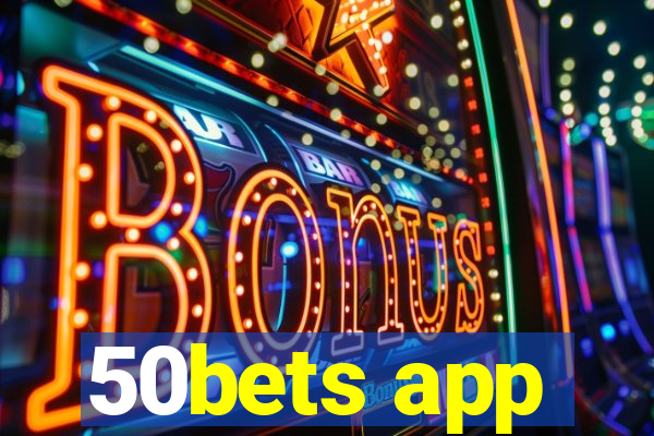 50bets app